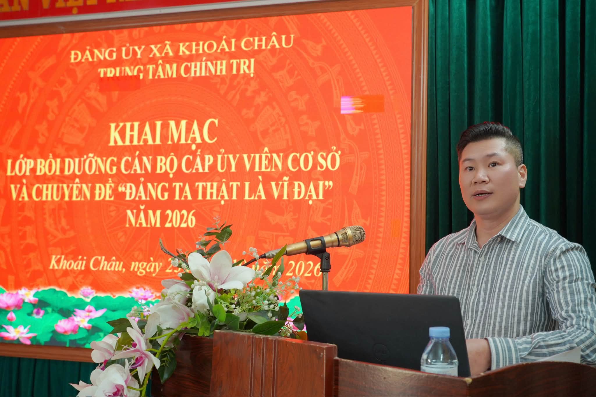 TRUNG TÂM CHÍNH TRỊ XÃ KHOÁI CHÂU KHAI MẠC LỚP BỒI DƯỠNG CÁN BỘ CẤP ỦY VIÊN CƠ SỞ VÀ BỒI DƯỠNG CHUYÊN ĐỀ